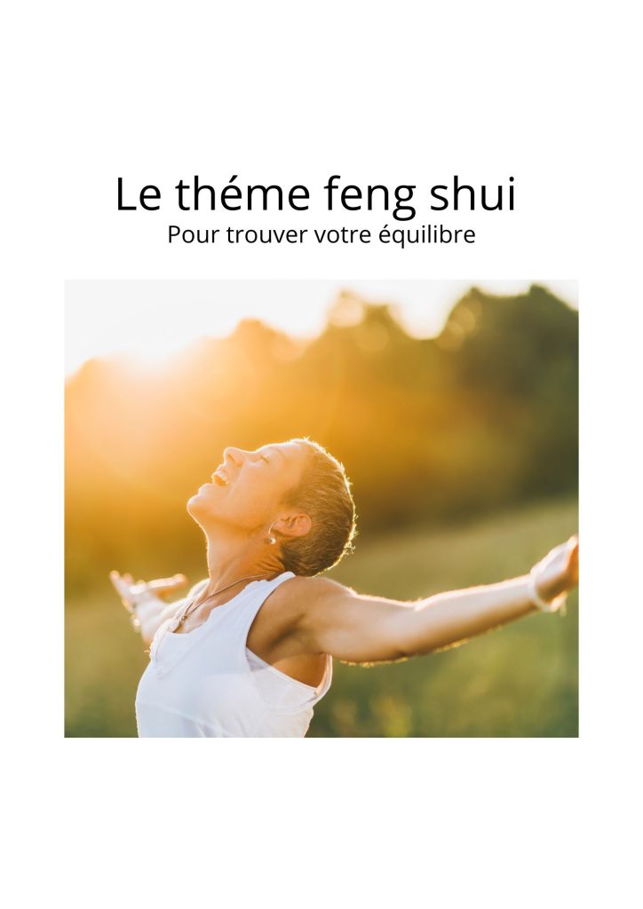Mon thème feng shui pour mieux me connaître